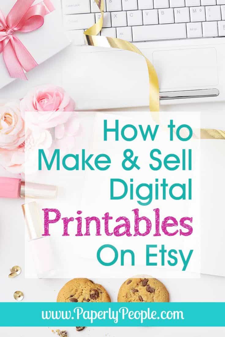 How to Make and Sell Digital Printables on Etsy | Paperly People