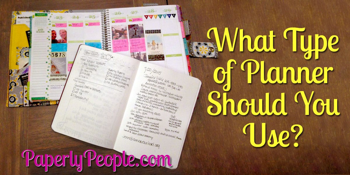 What Type Of Planner Should You Use? Paperly People