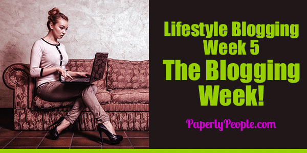 Lifestyle Blogging Week 5 - The Blogging Week