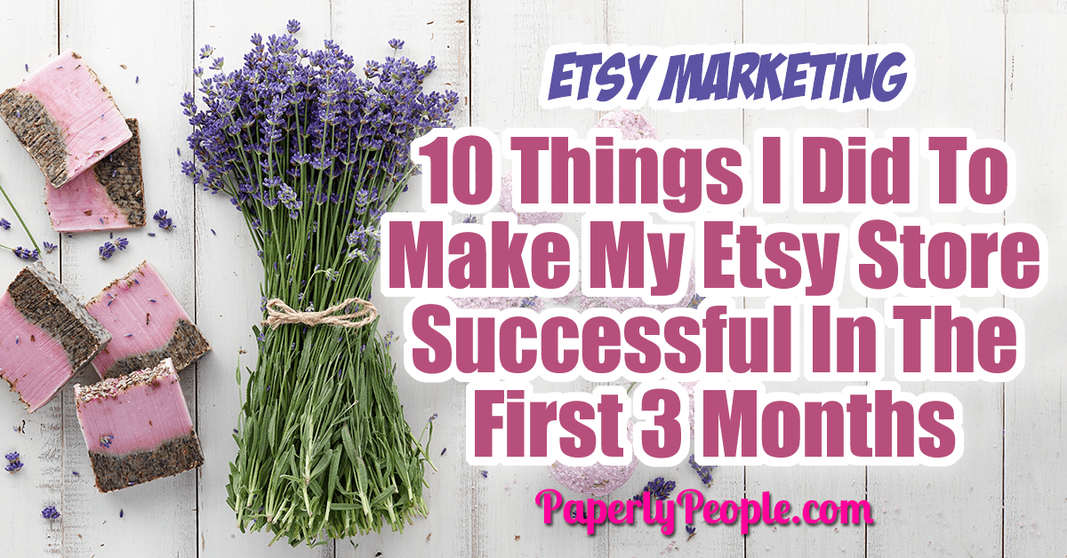 10 Things I Did To Make My Etsy Store Successful In The First 3 Months... As a brand new Etsy shop owner I am sure you read all kinds of info from "old" sellers that doesn't seem like it applies to you as a newbie seller! I wrote this post about Etsy shop ideas and tips for both handmade products and digital printables right when I opened my Etsy store and was just starting to make money! #etsyshop #etsyseller