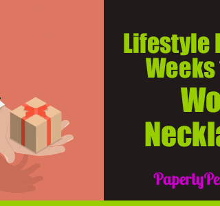 My Thirteenth and Fourteenth Weeks As A Lifestyle Blogger | Getting The Work Necklaces Going