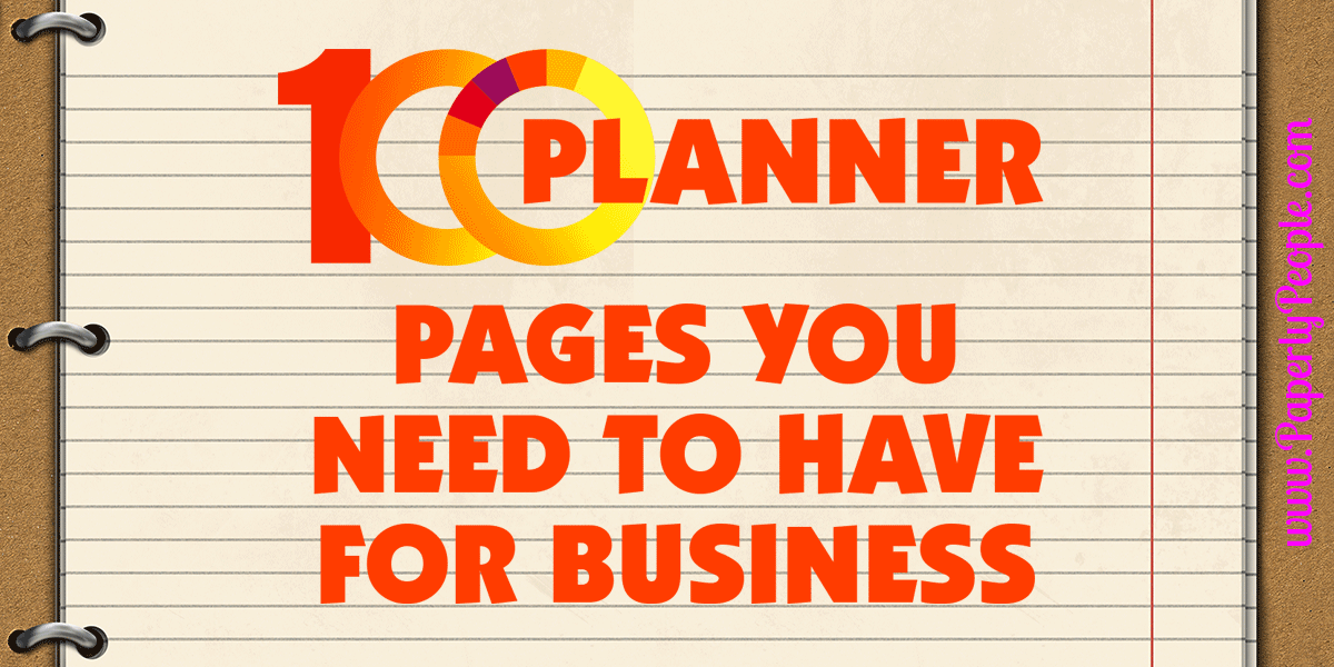 100 Business Planner Pages You Have To Have