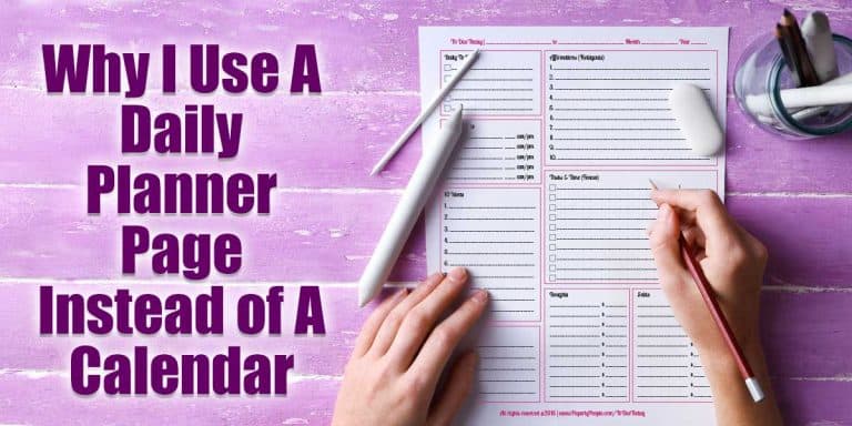 Why i use a daily planner page instead of a calendar paperly people