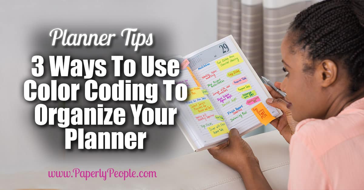 3 Ways To Use Color Coding To Organize Your Planner | Planner Tips