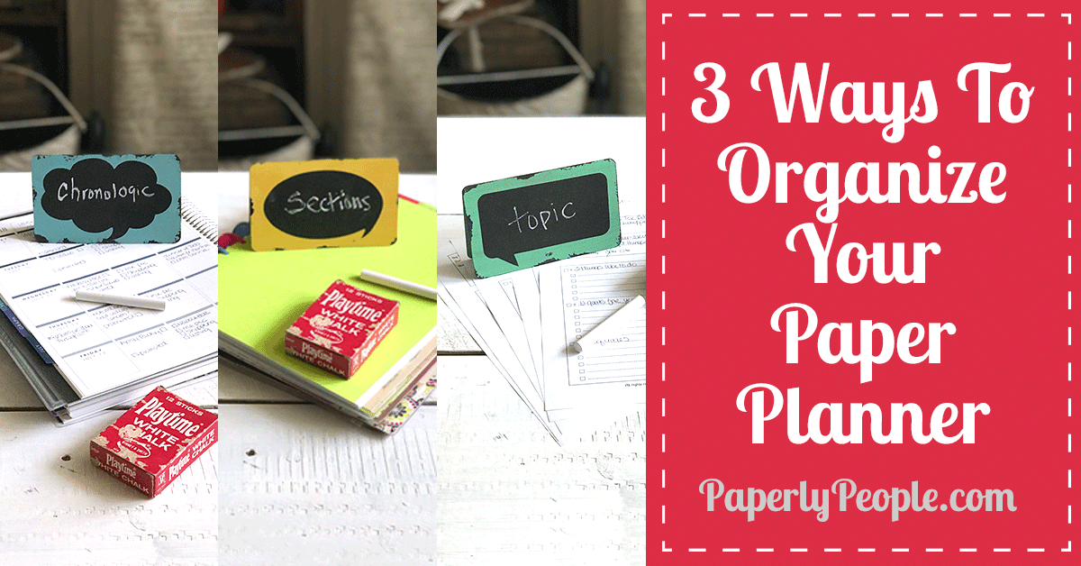3 Ways To Organize Your Paper Paper Planner