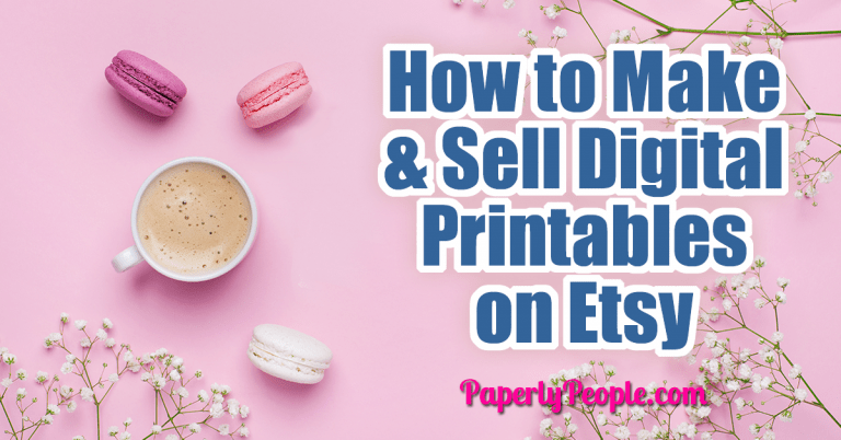 How to Make and Sell Digital Printables on Etsy