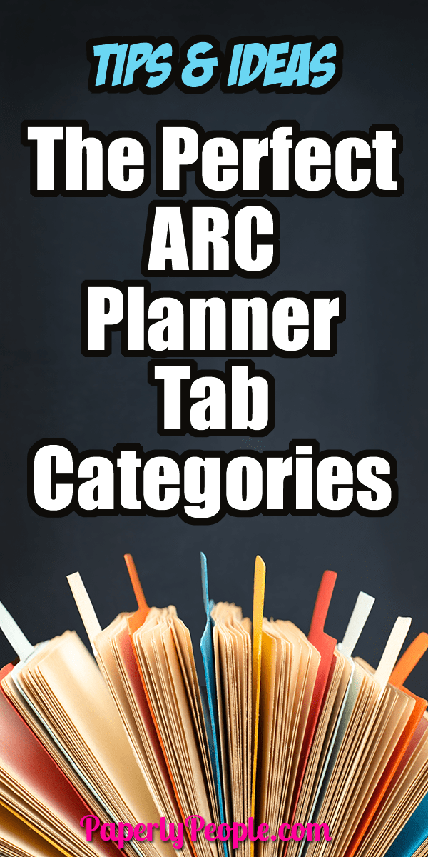 The Perfect ARC Planner Tab Categories... Now that you know you want an ARC planner, you have to figure out how to organize it. The possibilities are endless and you can customize it to fit your life. Here are some ideas on the perfect planner tab categories. Tips and ideas whether you are a business woman, mom or a combination of both.