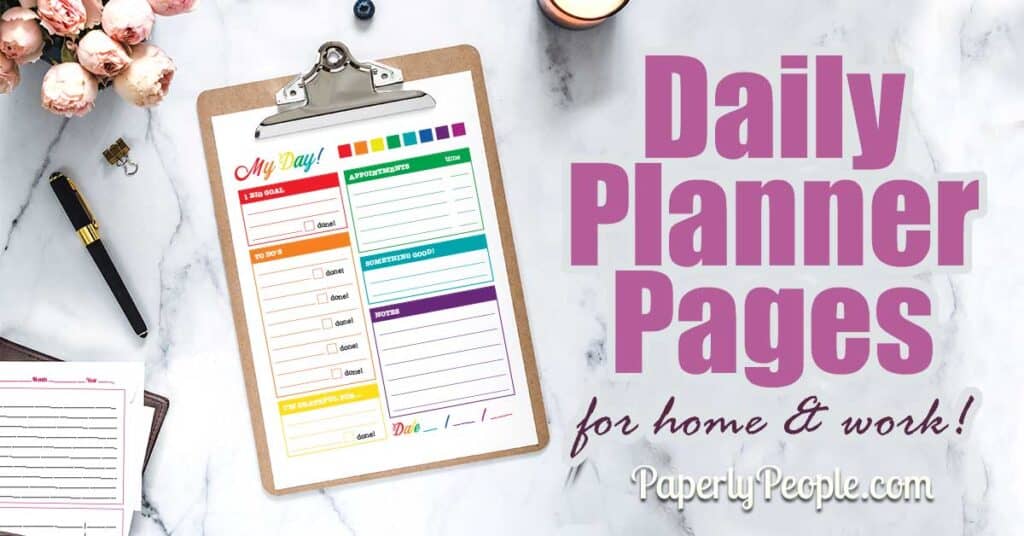 Printable daily Planner pages for home and work!