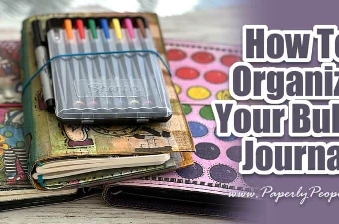 How To Organize Your Bullet Journal