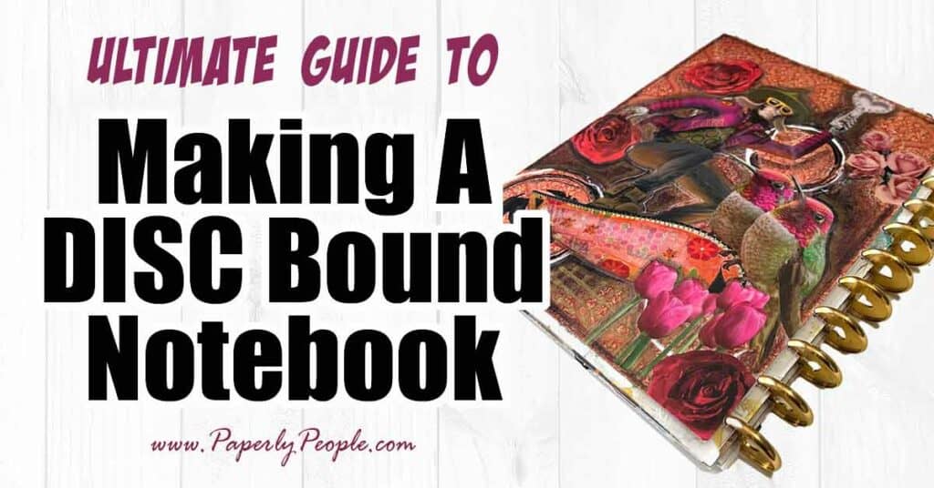 The Ultimate Guide to Customizing Your Disc Bound Notebook
