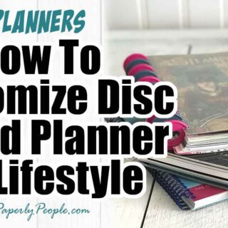 15 Ways To Customize Disc Bound Planners for Different Lifestyles
