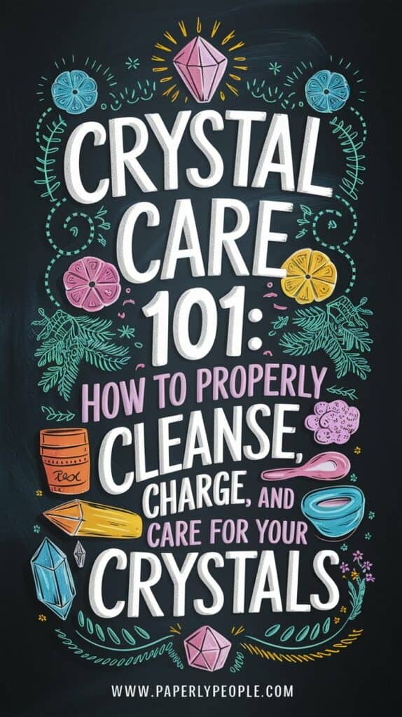 Crystal Care 101: How to Properly Cleanse, Charge, and Care for Your Crystals