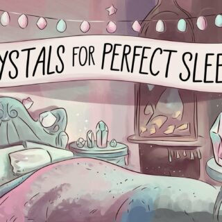 Crystals for Better Sleep: Recharge and Rest Naturally